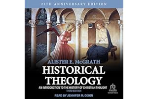 Historical Theology (3rd Edition): An Introduction to the History of Christian Thought