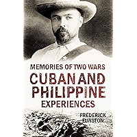 Memories of Two Wars: Cuban and Philippine Experiences (1911) book cover