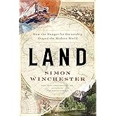 Land: How the Hunger for Ownership Shaped the Modern World