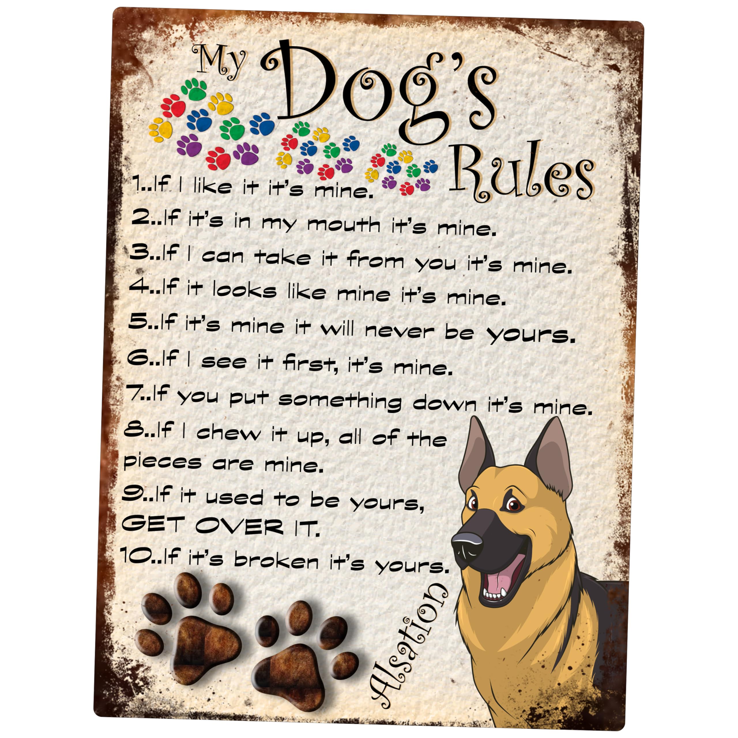 SHAWPRINT MY DOG'S RULES RETRO STYLE METAL TIN SIGN/PLAQUE ALSATION THEME 8" x 6" (84DR)
