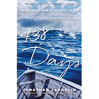 438 Days: An Extraordinary True Story of Survival at Sea book cover 438 Days: An Extraordinary True Story of Survival at Sea book cover