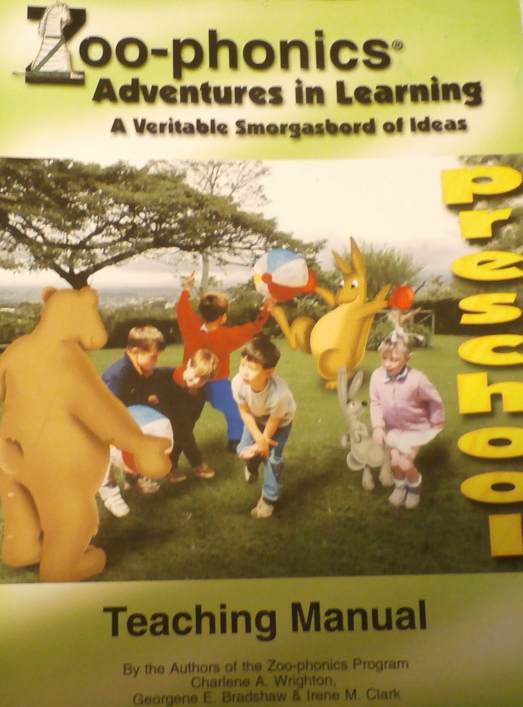 Zoo Phonics Adventures In Learning A Veritable Smorgasboard Of Ideas Teaching Manual Preschool Charlene Wrighton G Bradshaw I Clark Amazon Com Books