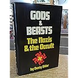 Gods and Beasts: The Nazis and the Occult