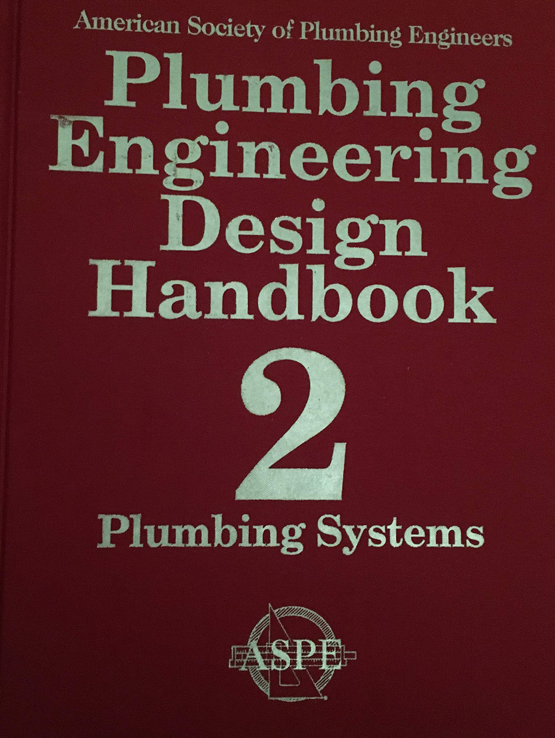Plumbing Engineering Design Handbook 2 Plumbing Systems - 