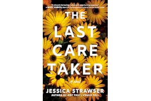 The Last Caretaker: A Novel
