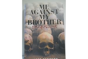 Me Against My Brother: At War in Somalia, Sudan and Rwanda