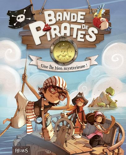 Download Bande de Pirates : Une île bien mystérieuse PDF