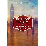 Sherlock Holmes and the Baker Street Dozen (The Sherlock Mysteries Book 1)