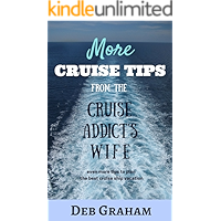 More Cruise Tips From the Cruise Addict's Wife: Everything you need to plan a cruise vacation book cover