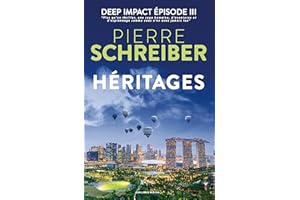Héritages: Deep Impact 3 (une série humaine d'aventure et d'espionnage) (Deep Impact (suspense, aventure et espionnage)) (Fre