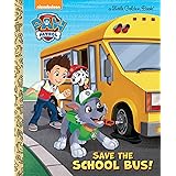 Save the School Bus! (PAW Patrol) (Little Golden Book)
