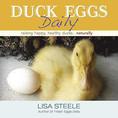 Download Duck Eggs Daily: Raising Happy, Healthy Ducks...Naturally (English Edition) PDF