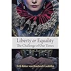 Liberty or Equality: The Challenge of Our Time