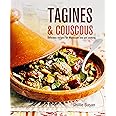 Tagines and Couscous: Delicious recipes for Moroccan one-pot cooking