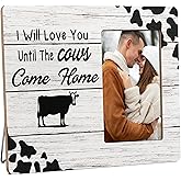 HODODAN Couples Picture Frame Gifts for Women, I Will Love You Until The Cows Come Home Wooden Picture Frames, 4x6 inch Photo