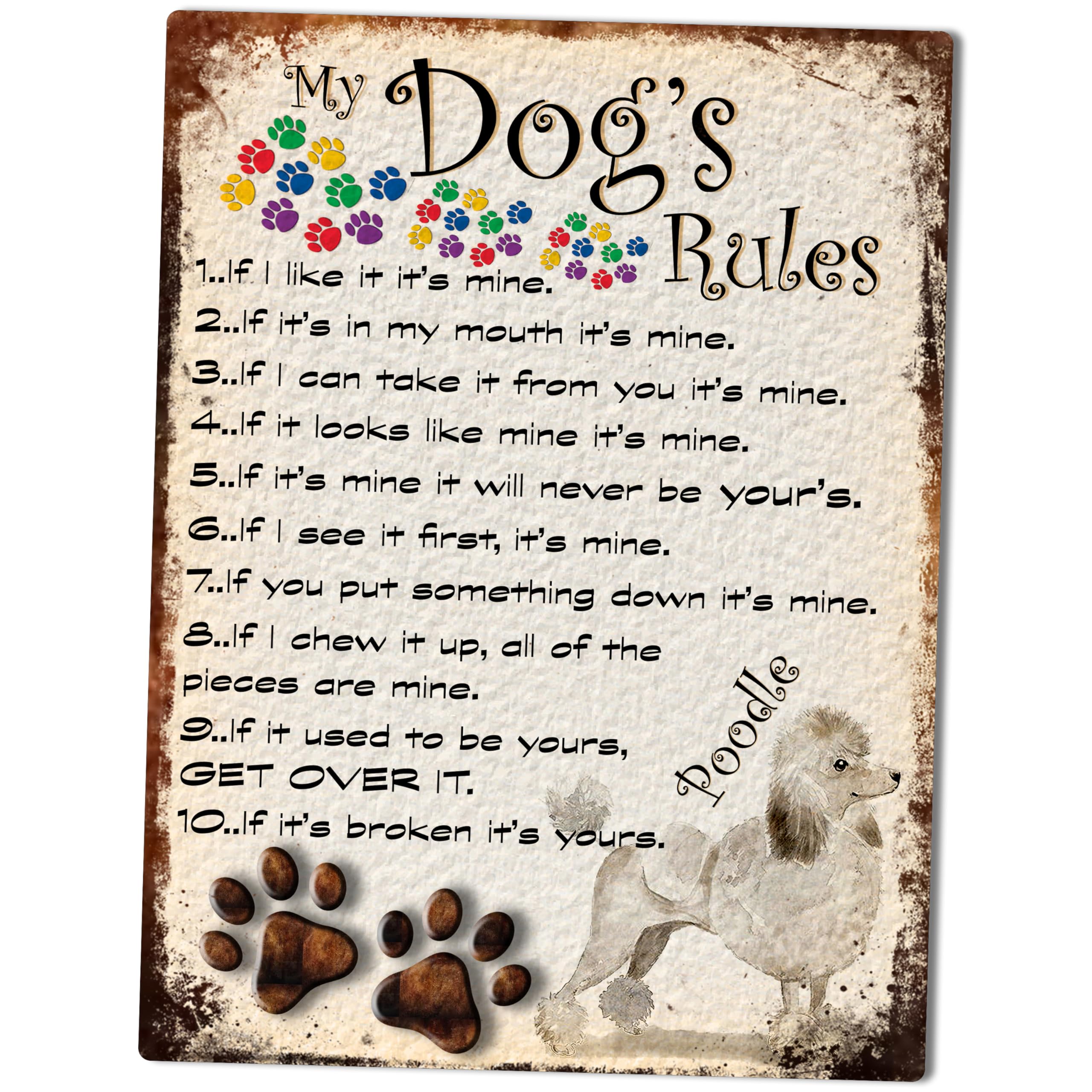 MY DOG'S RULES RETRO STYLE METAL TIN SIGN/PLAQUE POODLE THEME 10" X 8" (21DRM)