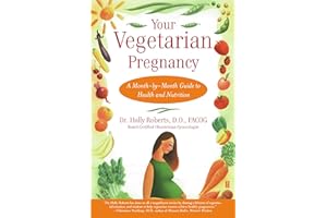 Your Vegetarian Pregnancy : A Month-by-Month Guide to Health and Nutrition (Fireside Books (Fireside))