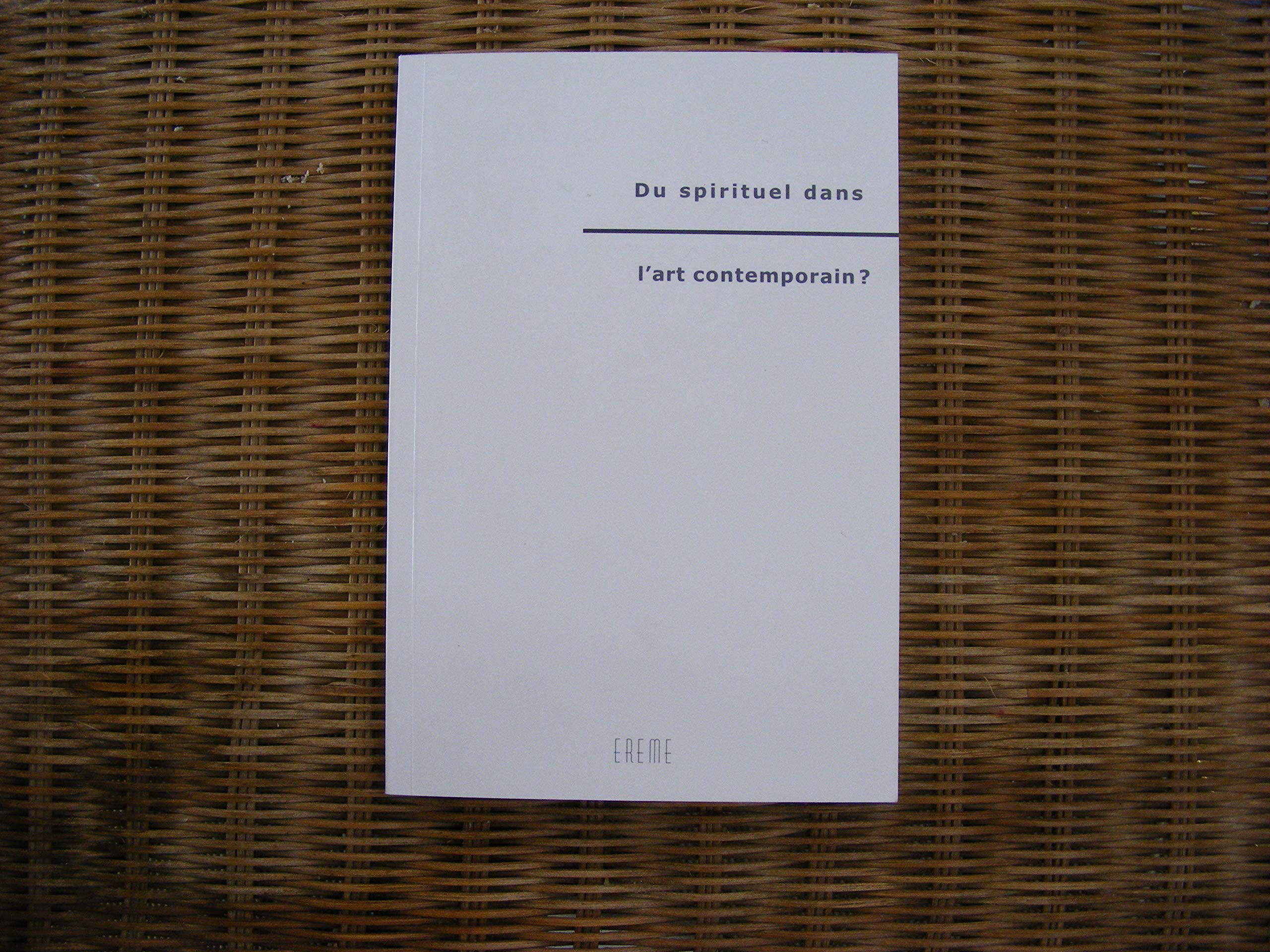 Du spirituel dans lart contemporain