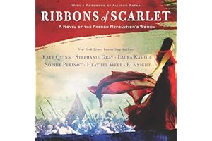 Ribbons of Scarlet: A Novel of the French Revolution's Women