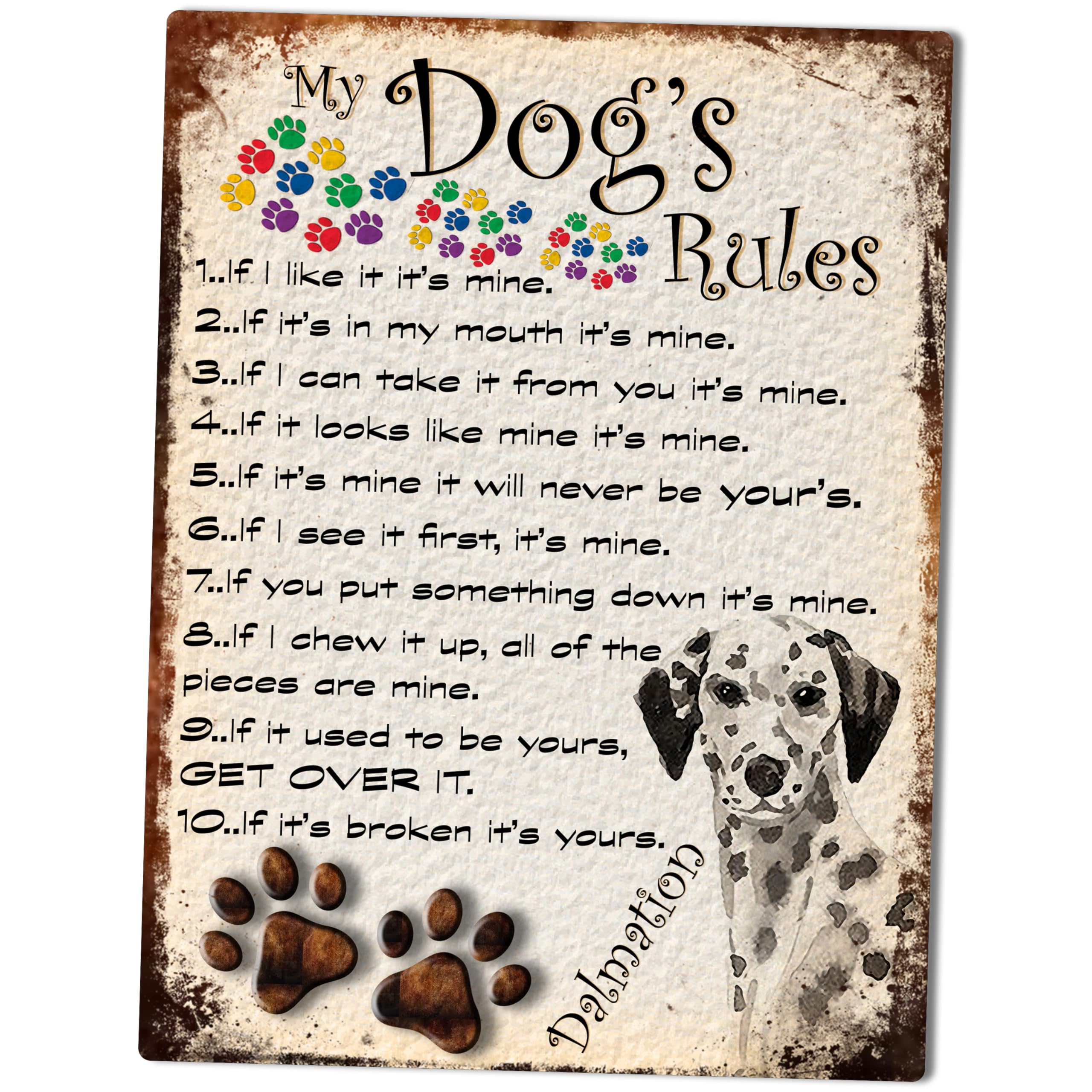 MY DOG'S RULES RETRO STYLE METAL TIN DALMATION SIGN/PLAQUE THEME 10" X 8" (32RM)