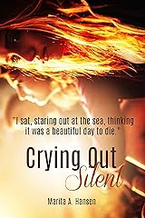 Crying Out Silent Kindle Edition