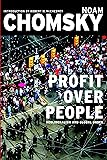 Profit Over People: Neoliberalism & Global Order