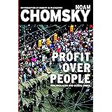Profit Over People: Neoliberalism & Global Order