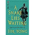 A Snake Lies Waiting: The Definitive Edition (Legends of the Condor Heroes, 3)