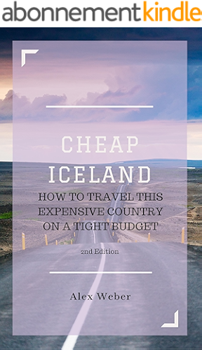 Download Cheap Iceland: How to Travel This Expensive Country on a Tight Budget (English Edition) PDF