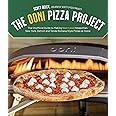 The Ooni Pizza Project: The Unofficial Guide to Making Next-Level Neapolitan, New York, Detroit and Tonda Romana Style Pizzas at Home