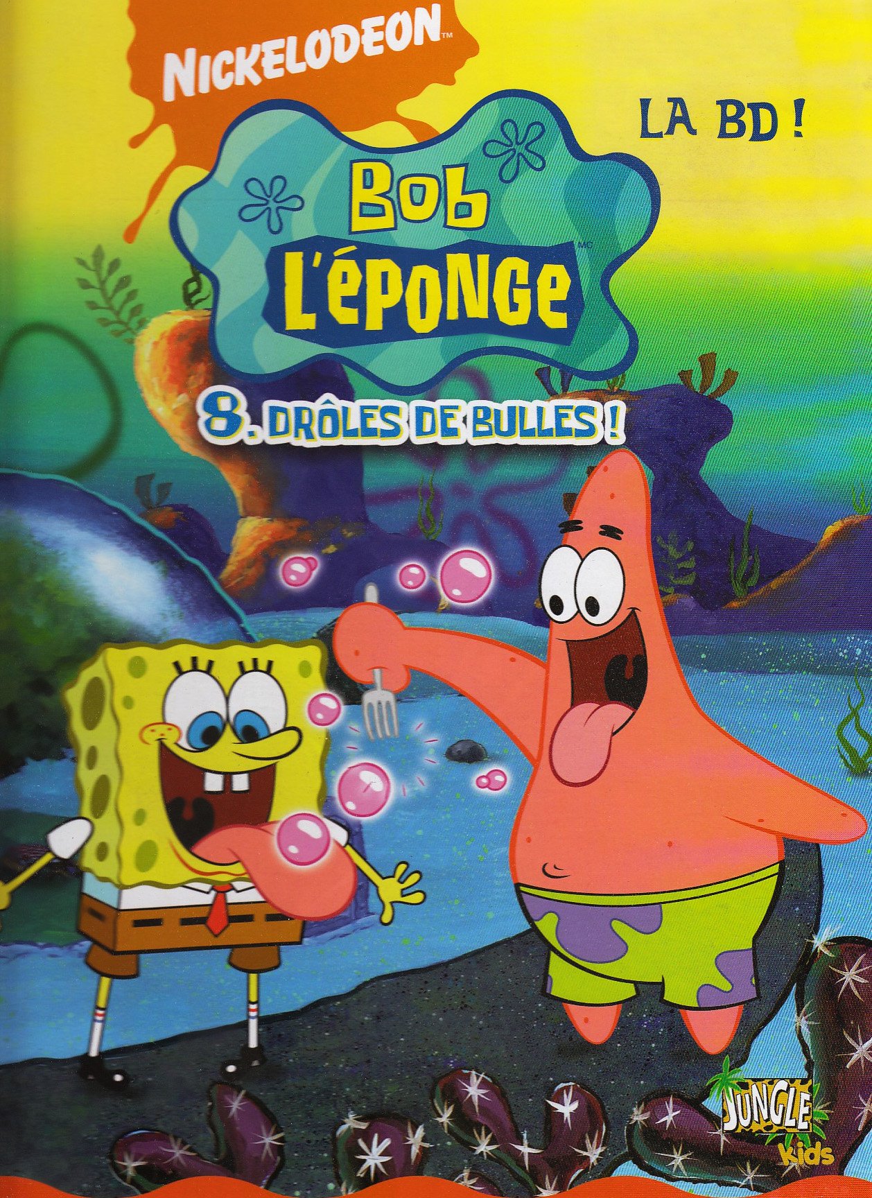 Bob L Eponge T8 Droles De Bulles Jungle Nickelodeon Amazon Com Books