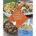 The Chinese Takeout Cookbook: Quick and Easy Dishes to Prepare at Home