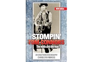 Stompin' Tom Connors: The myth and the man ― an unauthorized biography