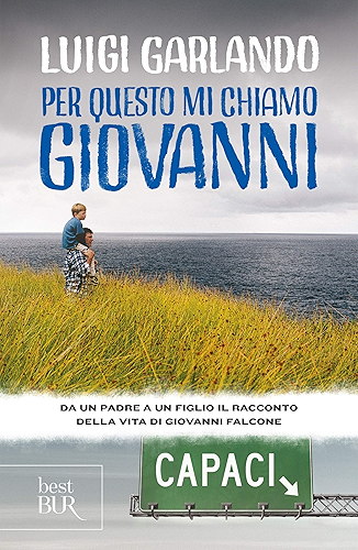 Download Per questo mi chiamo Giovanni: Da un padre a un figlio il racconto della vita di Giovanni Falcone (Italian Edition) PDF