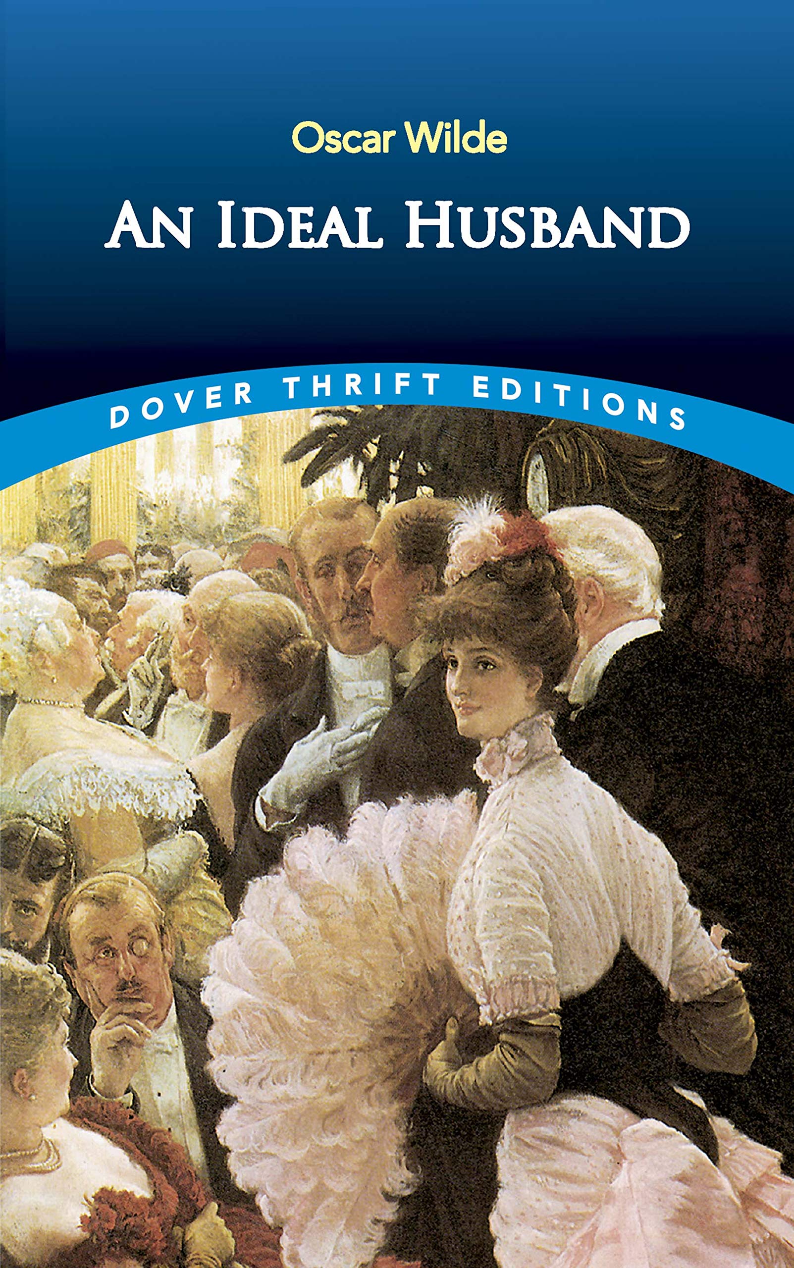 An Ideal Husband Dover Thrift Editions Oscar Wilde 0800759414239 Amazon Com Books