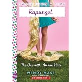 Rapunzel, the One With All the Hair: A Wish Novel (Twice Upon a Time #1)