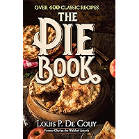 The Pie Book: Over 400 Classic Recipes book cover