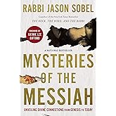 Mysteries of the Messiah: Unveiling Divine Connections from Genesis to Today