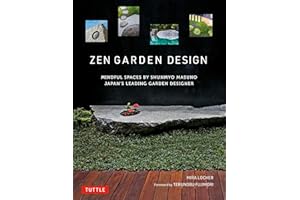 Zen Garden Design: Mindful Spaces by Shunmyo Masuno - Japan's Leading Garden Designer