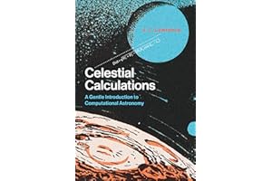 Celestial Calculations: A Gentle Introduction to Computational Astronomy