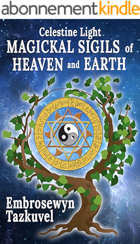 Download CELESTINE LIGHT MAGICKAL SIGILS OF HEAVEN AND EARTH (English Edition) PDF