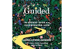 Guided: The Secret Path to an Illuminated Life