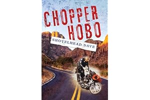 CHOPPER HOBO (Shovelhead Dave Chopperdom Book 1)