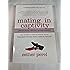 Mating in Captivity: Unlocking Erotic Intelligence