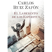 El Laberinto de los Espiritus (El cementerio de los libros olvidados nº 4) (Spanish Edition) book cover El Laberinto de los Espiritus (El cementerio de los libros olvidados nº 4) (Spanish Edition) book cover