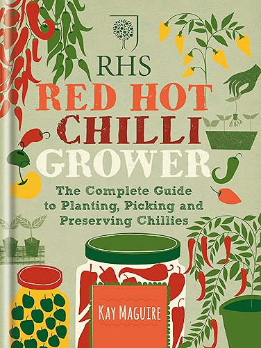 Download RHS Red Hot Chilli Grower: The complete guide to planting, picking and preserving chillies (English Edition) PDF