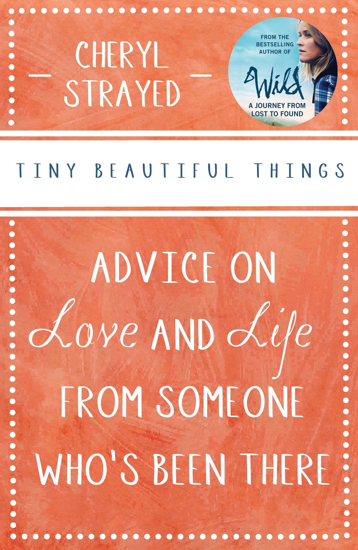 Tiny Beautiful Things: A Reese Witherspoon Book Club Pick