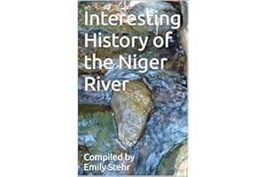 Interesting History of the Niger River (INTERESTING HISTORY OF RIVERS)