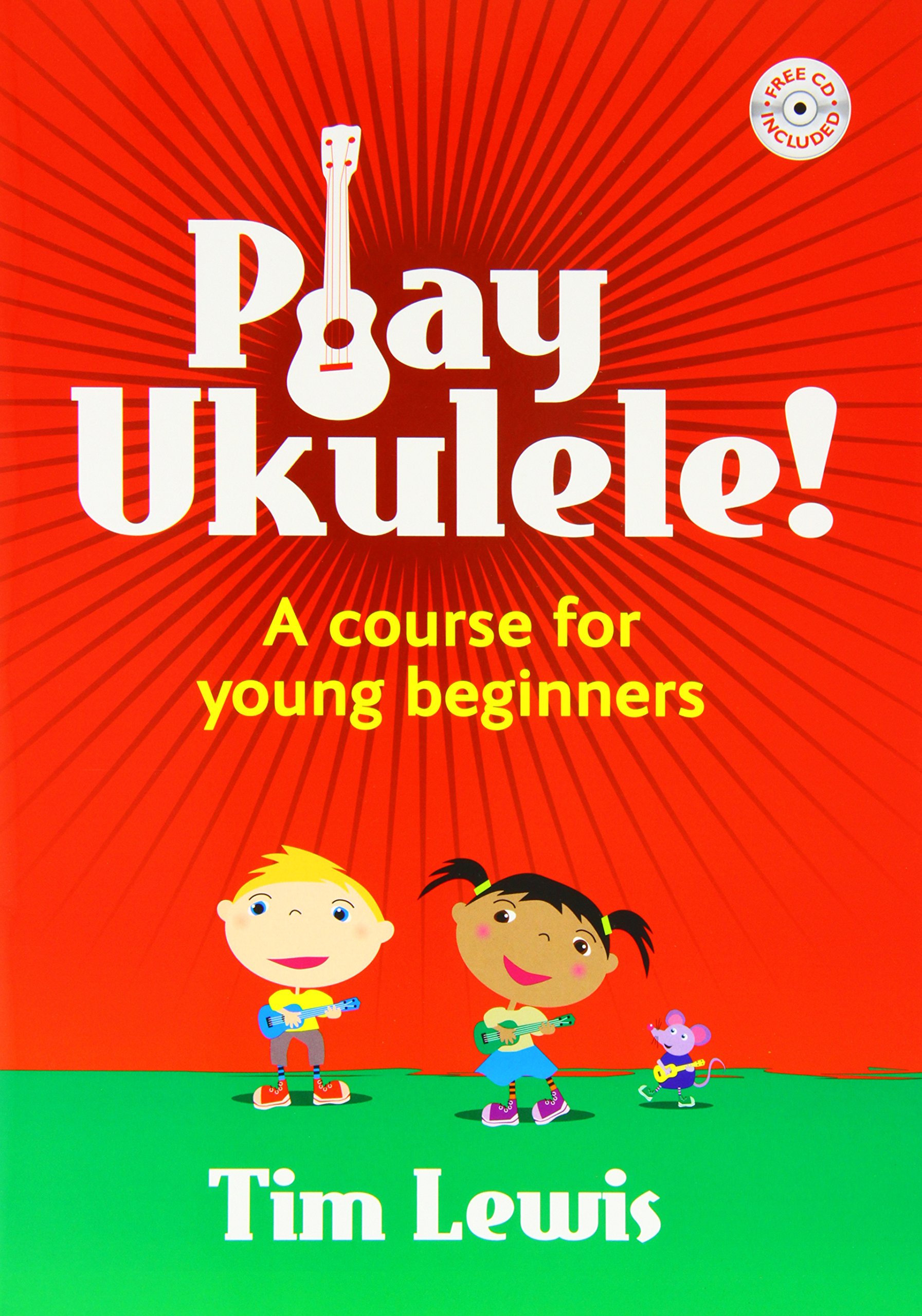 Play Ukulele A Course for Young Beginners (Book & CD)