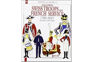 The Swiss in French Service: 1785-1815